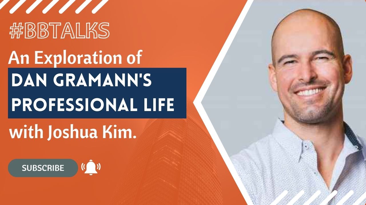 #BBTalks: Unveiling the Professional Life of Dan Gramann, Co-Founder of Cultivate Advisor - Part 2